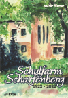 Rainer Werner, Schulfarm Scharfenberg 1922-2022